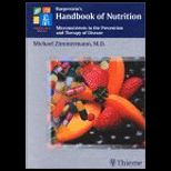 Burgersteins Handbook of Nutrition  Micronutrients in the Prevention and Therapy of Disease