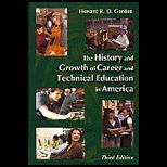 History and Growth of Career and Technical Education in America