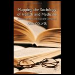 Mapping the Sociology of Health and Medicine America, Britain and Australia Compared