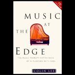 Music at the Edge  The Music Therapy Experiences of a Musician with AIDS