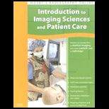 Introduction to Imaging Sciences and Patient Care