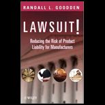 Lawsuit Reducing the Risk of Product Liability for Manufacturers