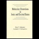 Molecular Distortions in Ionic and Excited States