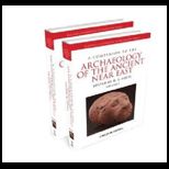 Companion to the Archaeology of the Ancient Near East, 2 Volume Set