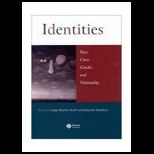 Identities  Race, Class, Gender, and Nationality