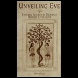 Unveiling Eve  Reading Gender in Medieval Hebrew Literature