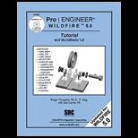 Pro/ Engineer Wildfire 5.0 Tutorial   With 2 Cds