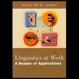 Linguistics at Work  A Reader of Applications