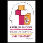 Problem Finding, Prob. Solvng and Creativity