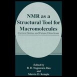 NMR as a Structural Tool for Macromolecules  Current Status and Future Directions