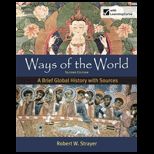 Ways of the World  A Brief Global History   With Sources