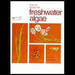 How to Know Freshwater Algae