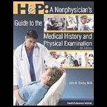 H and P Nonphysicians Guide to Med   With CD