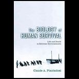 Biology of Human Survival  Life and Death in Extreme Environments