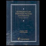 Bankruptcy Law  Principles, Policies, and Practice
