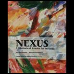 Nexus  A Rhetorical Reader for Writers (Custom)