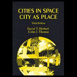 Cities in Space, City as Place