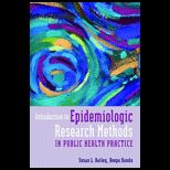 Introduction to Epidemiologic Research Methods in Public Health Practice