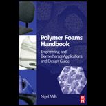Polymer Foams Handbook Engineering and Biomechanics Applications and Design Guide
