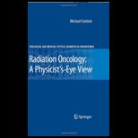 Radiation Oncology A Physicists Eye View