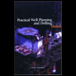 PRACTICAL WELL PLANNING & DRILLING MAN