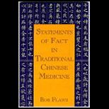 Statements of Fact in Traditional Chinese Medicine