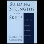 Building Strengths and Skills  Collaborative Approach to Working with Clients