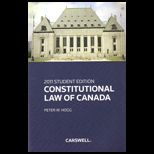 Constitutional Law of Canada   Student Edition