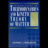 Introduction to Thermodynamics and Kinetic Theory of Matter