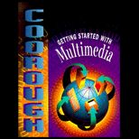 Getting Started With Multimedia / With CD