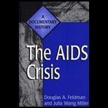 Aids Crisis  Documentary History