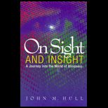 On Sight and Insight  Journey into the World of Blindness