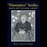 Masterpiece Studies  Manet, Zola, Van Gogh, and Monet