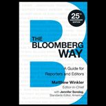 Bloomberg Way A Guide for Reporters and Editors