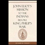 John Eliots Mission to Indians