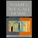 Names We Call Home  Autobiography on Racial Identity