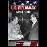 U.S. Diplomacy Since 1900