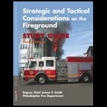 Strategic and Tactical Considerations on the Fireground   Study Guide