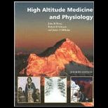 High Altitude Medicine and Physiology