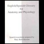 English/ Spanish Glossary for Anatomy and .
