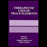 Therapeutic Uses of Trace Elements  Proceedings of the Fifth International Congress Held in Meribel, France, February 4 7, 1996