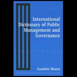 International Dictionary of Public Management and Government