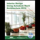 Interior Design Using Autodesk Revit Architecture 2012  With Dvd