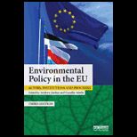 Environmental Policy in the EU Actors, institutions and processes