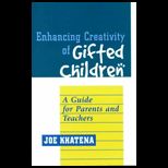 Enhancing Creativity of Gifted Children