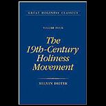 19th Century Holiness Movement  Volume 4