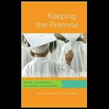 Keeping the Promise  Essays on Leadership, Democracy, and Education
