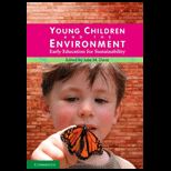 Young Children and the Environment Early Education for Sustainability