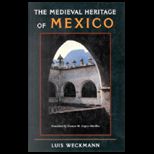 Medieval Heritage of Mexico