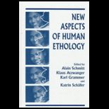 New Aspects of Human Ethology